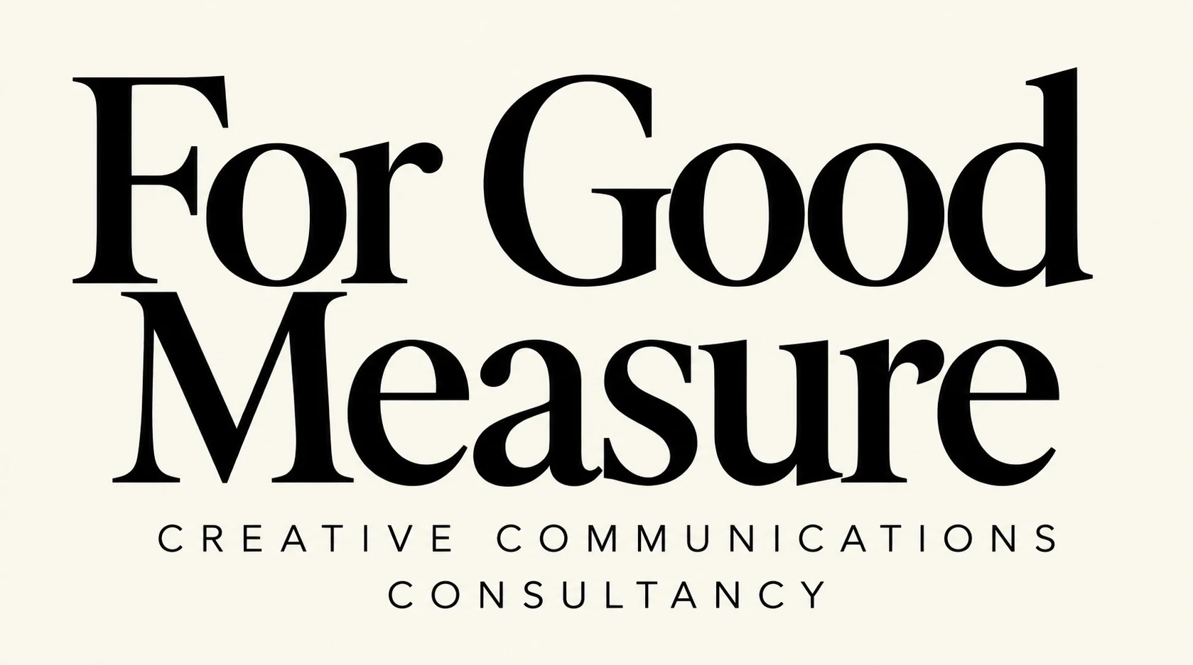 For Good Measure, Creative Communications Consultancy
